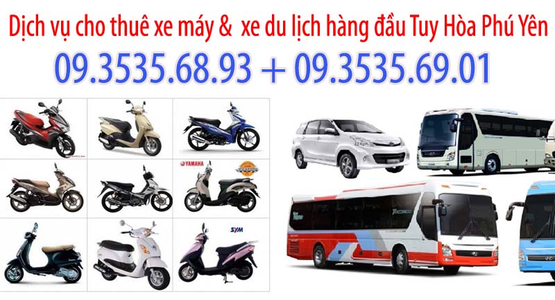 Thuê xe máy, xe du lịch tự lái, tư vấn Bất Động Sản ở tại Tuy Hòa Phú Yên